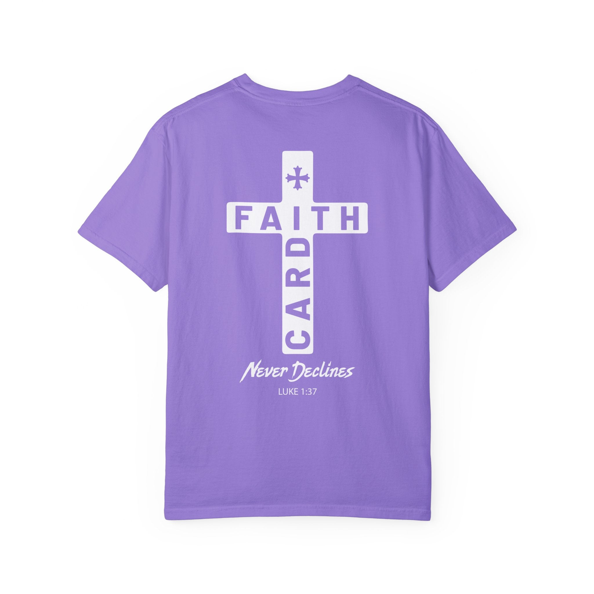 Faith Card Never Declines T-Shirt