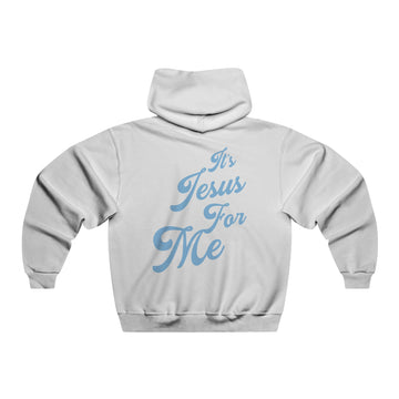 It's Jesus for Me Hoodie