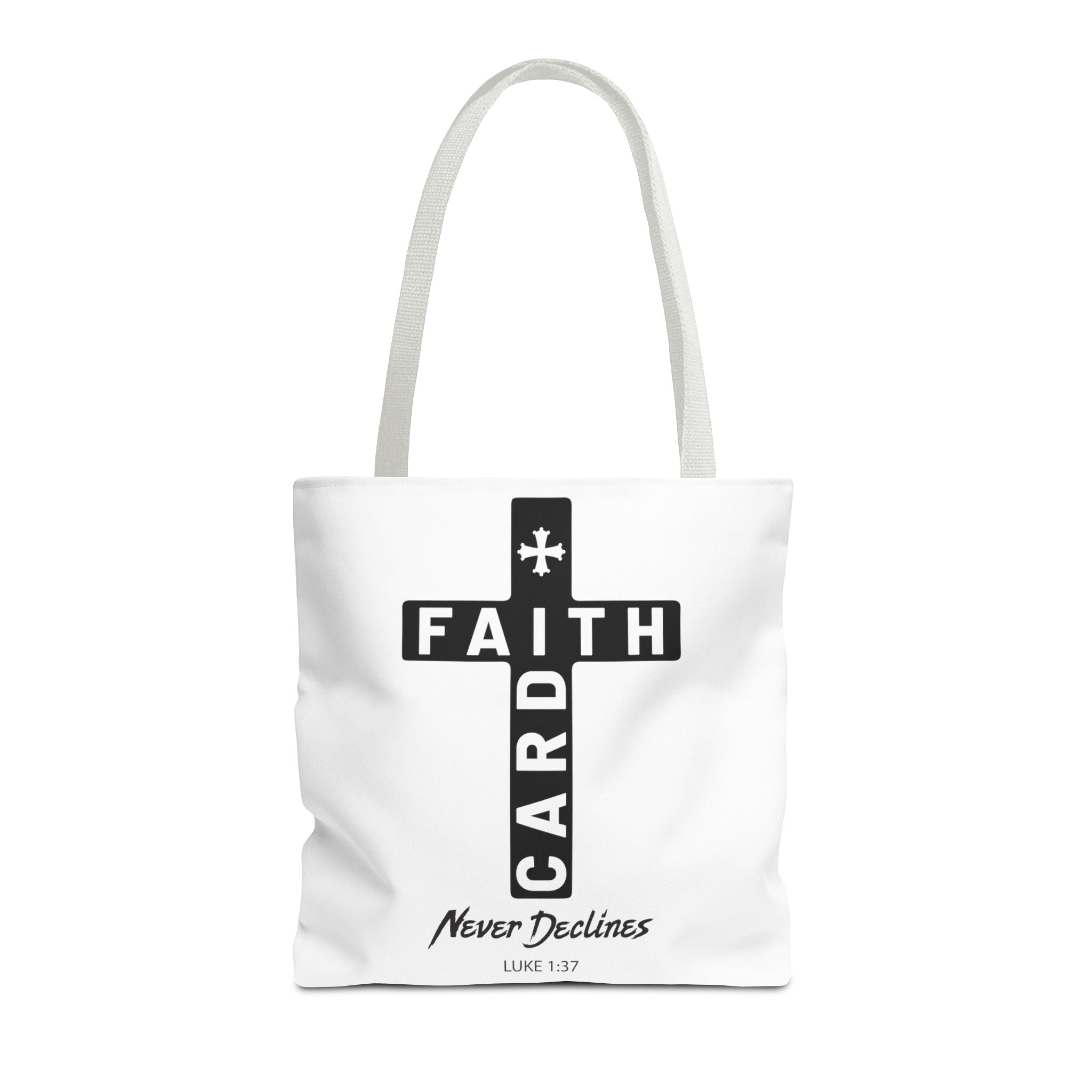 Faith Card Never Declines Tote (white)