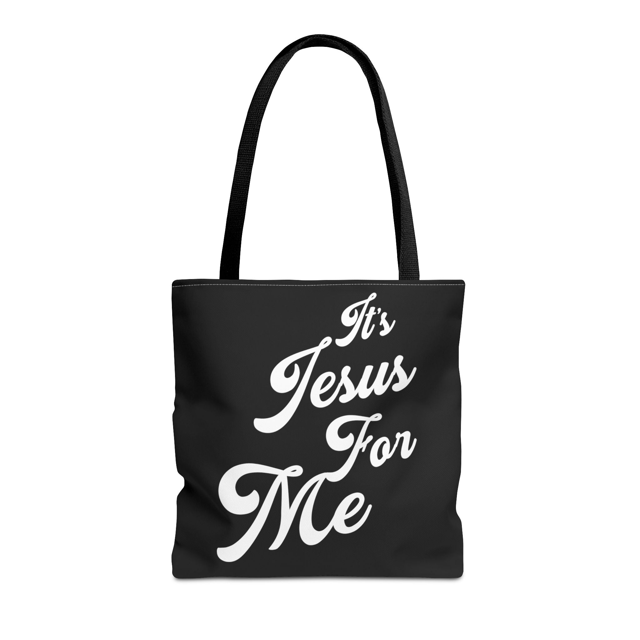 It's Jesus for Me Tote (black)