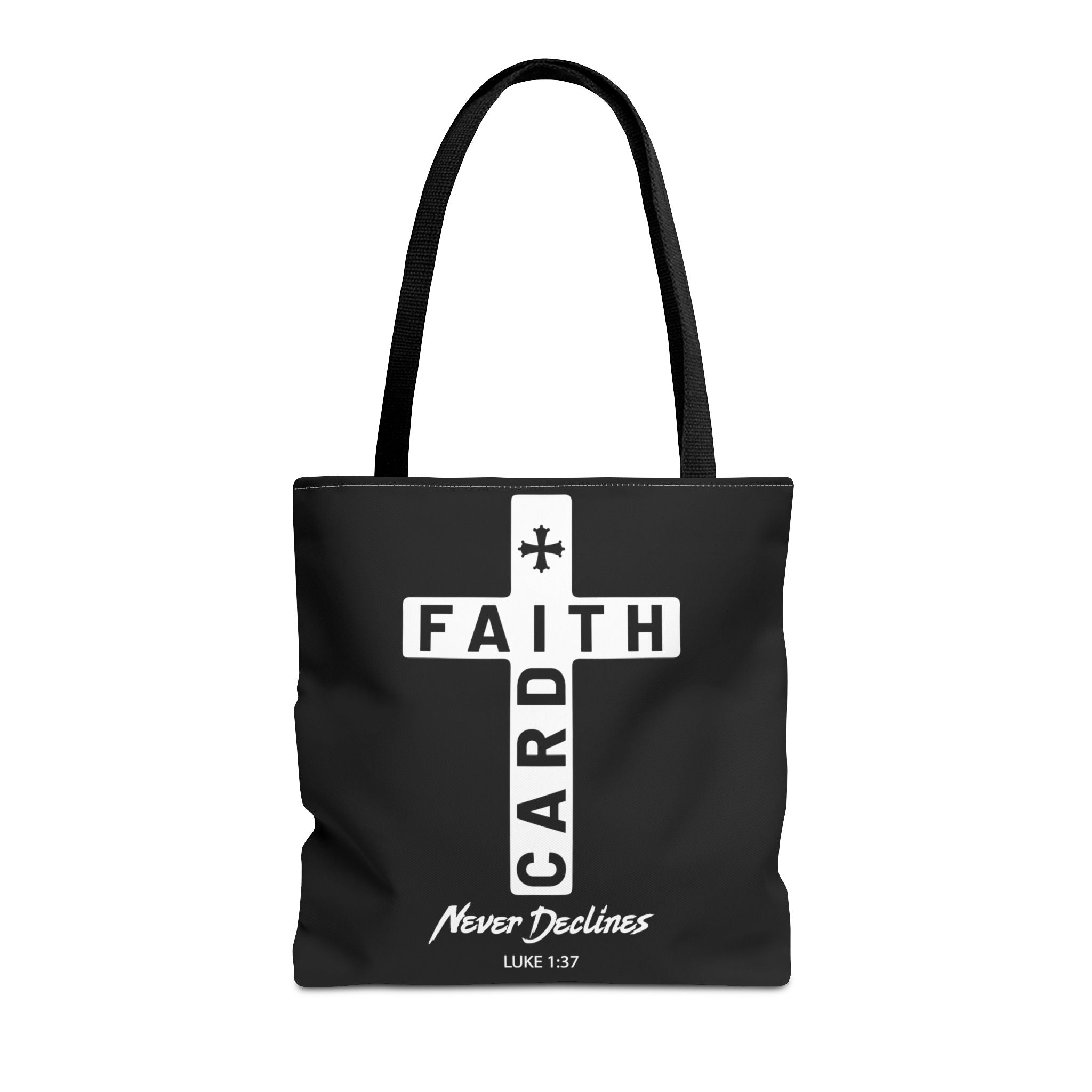 Faith Card Never Declines Tote (black)