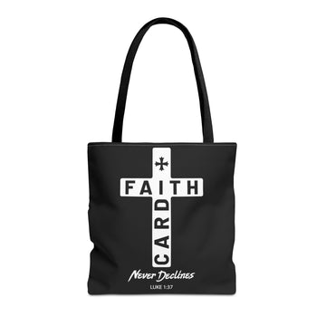 Faith Card Never Declines Tote (black)