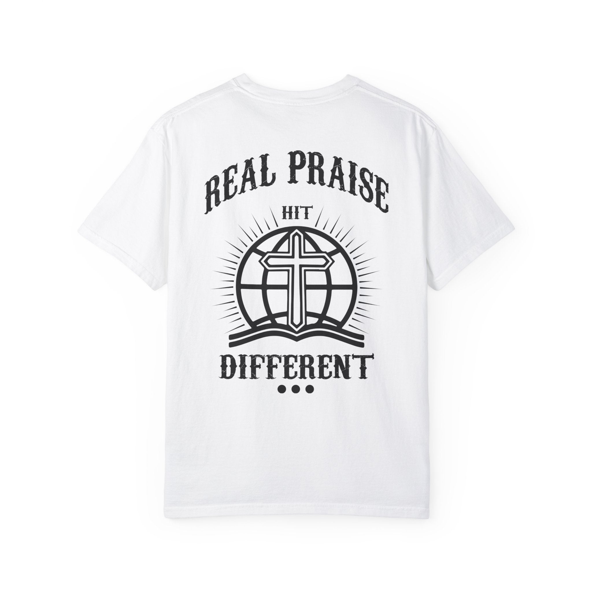 Real Praise Hit Different T-Shirt